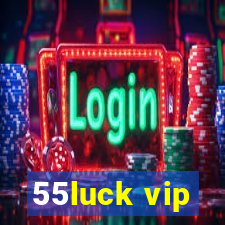 55luck vip